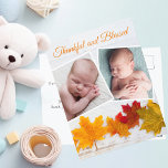 Thanksgiving Newborn Photo Fall Baby Announcement Postcard<br><div class="desc">This beautiful,  modern Thanksgiving newborn photo postcard features a 2 photograph collage under the words thankful and blessed. This elegant autumn leaf photograph with trendy white wood behind the leaves is a chic holiday card to decorate with pictures of twin babies or two pictures of your new baby.</div>