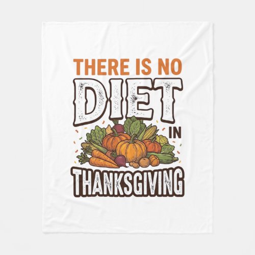 Thanksgiving No Diet Vintage Vegetable Holiday Des Fleece Blanket