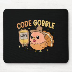 Thanksgiving Nurse Code Gobble Funny Rn Cna Mouse Pad