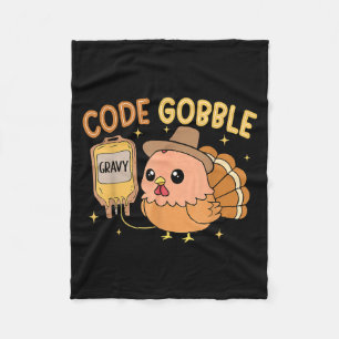 Thanksgiving Nurse Code Gobble Funny Turkey Rn Cna Fleece Blanket