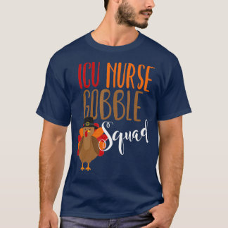 Thanksgiving Nurse ICU Gobble Squad Novelty T-Shirt