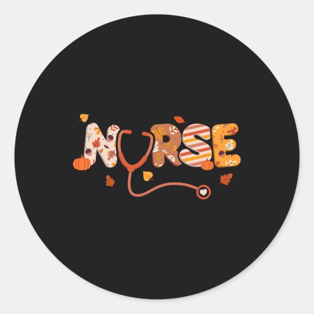 Thanksgiving Nurse Turkey Day Fall Love RN ER NICU Classic Round Sticker (Front)