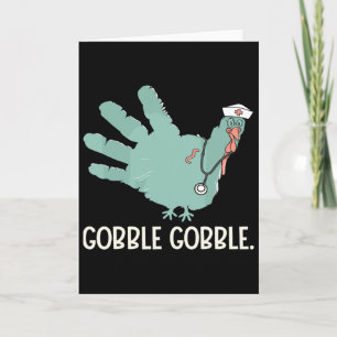 Thanksgiving Nurse Turkey Gobble Scrub Top Gifts  Card