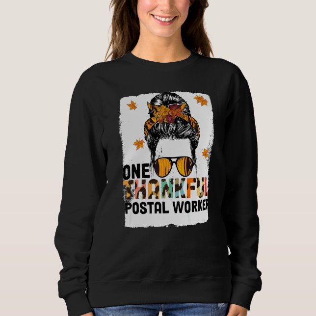 Thanksgiving One Thankful Postal Worker   Sweatshirt (Front)