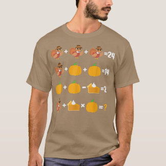 Thanksgiving Order of Operations Quiz Funny Math T T-Shirt