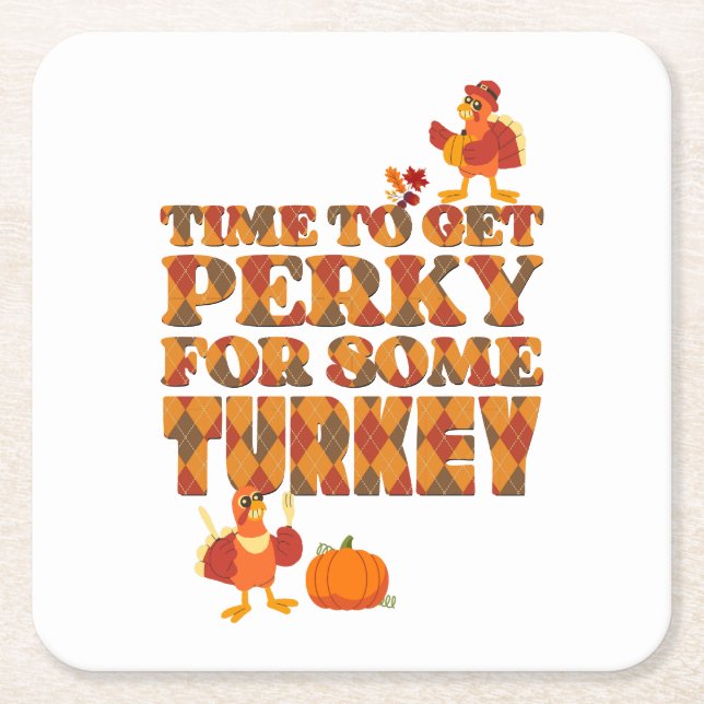 Thanksgiving PERKY FOR TURKEY Plaid Square Paper Coaster (Front)