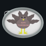 Thanksgiving Plucked Turkey Belt Buckle<br><div class="desc">This awesome belt buckle features a cartoon of a turkey with big black eyes, a small yellow beak and tail feathers sticking up. The feet are facing in opposite directions making the turkey look goofy. The turkey has pink text on its’ belly that says “Happy Thanksgiving” and it looks like...</div>