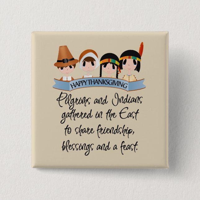 Thanksgiving poem Holiday Indians Pilgrims Button (Front)