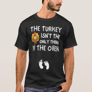 Thanksgiving Pregnancy Announcement Funny Baby Rev T-Shirt
