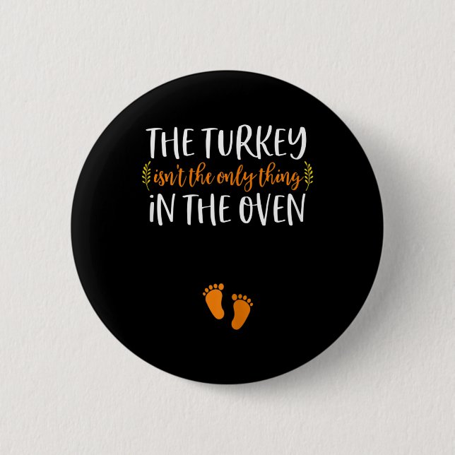 Thanksgiving Pregnancy Announcement  Turkey Baby R Button (Front)