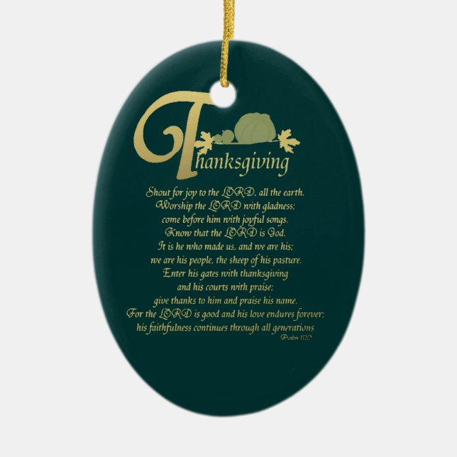 Thanksgiving - Psalm 100 Ceramic Ornament (Front)