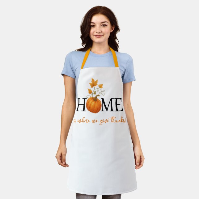Thanksgiving Pumpkin Home is Where We Give Thanks Apron (Worn)