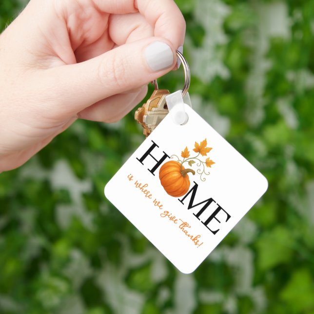 Thanksgiving Pumpkin Home is Where We Give Thanks Keychain (Hand)