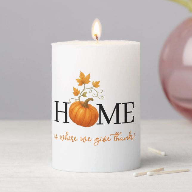 Thanksgiving Pumpkin Home is Where We Give Thanks Pillar Candle (In Situ)