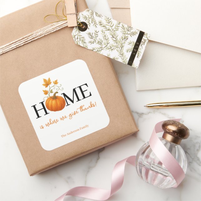 Thanksgiving Pumpkin Home is Where We Give Thanks Square Sticker (Gifting)