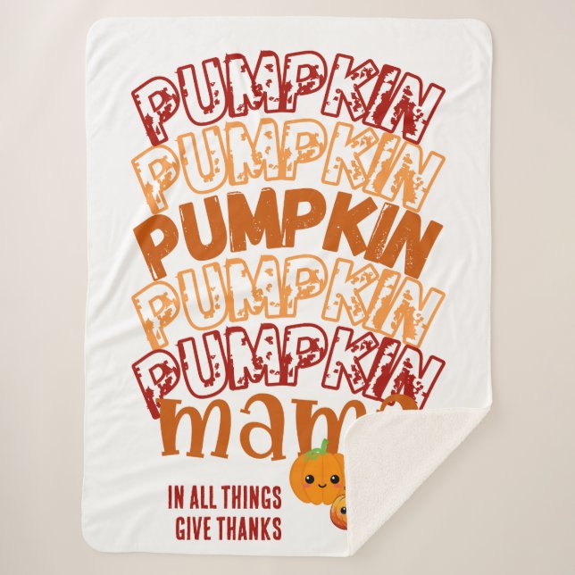 Thanksgiving PUMPKIN MAMA Customizable Sherpa Blanket (Front)