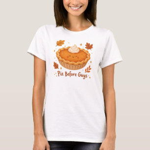 Thanksgiving Pumpkin Pie - Cute Fall humor T-Shirt