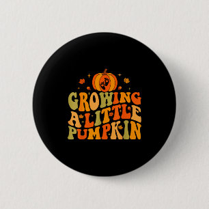 Thanksgiving Pumpkin Pregnancy Growing A Little Pu Button