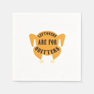 Thanksgiving Quote Essential - Leftovers Are For Q Napkins
