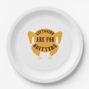 Thanksgiving Quote Essential - Leftovers Are For Q Paper Plates