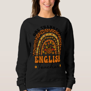 Thanksgiving Rainbow Leopard One Thankful English Sweatshirt