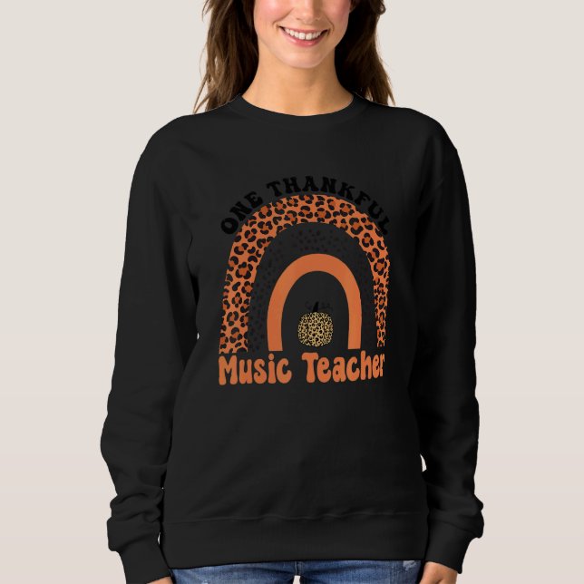 Thanksgiving Rainbow Leopard One Thankful Music Te Sweatshirt (Front)