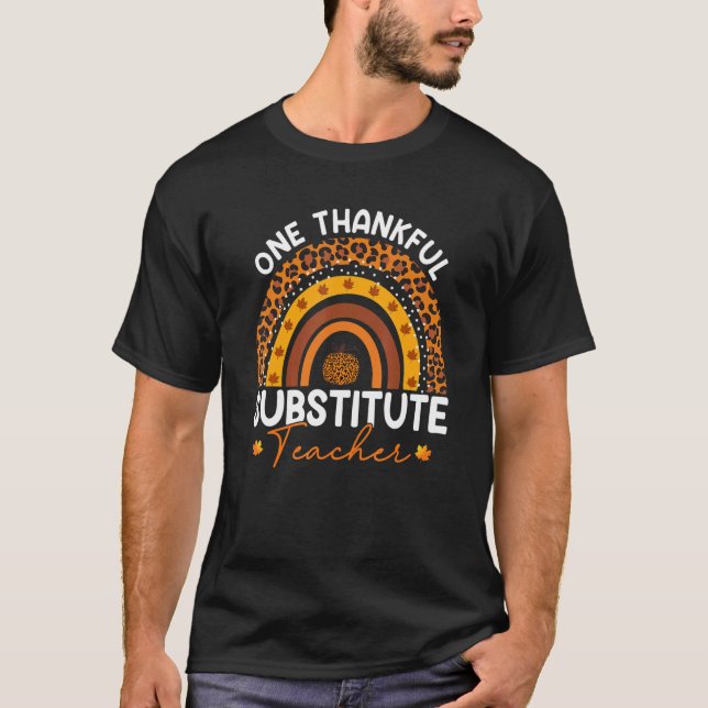 Thanksgiving Rainbow Leopard One Thankful Substitu T-Shirt (Front)