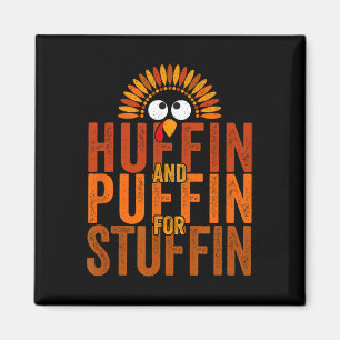 Thanksgiving Run Turkey Trot - Huffin and Puffin f Magnet