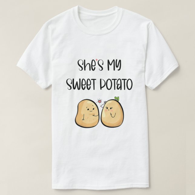 Thanksgiving She's My Sweet Potato I Yam Couples T T-Shirt (Design Front)