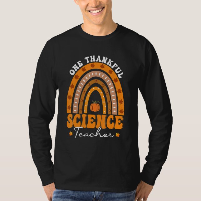 Thanksgiving Teacher One Thankful Science Teacher  T-Shirt (Front)