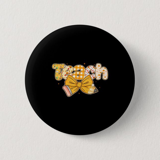 Thanksgiving Teacher Pencil Bow Fall One Thankful  Button (Front)