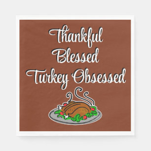 Thanksgiving Thankful Blessed Turkey Obsessed Napkins