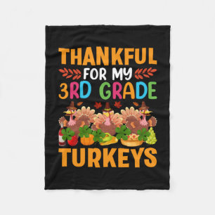 Thanksgiving Thankful For My 3rd Grade Turkeys Fleece Blanket