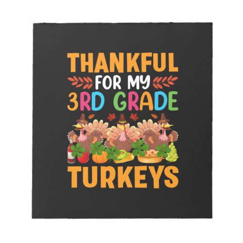 Thanksgiving Thankful For My 3rd Grade Turkeys Notepad