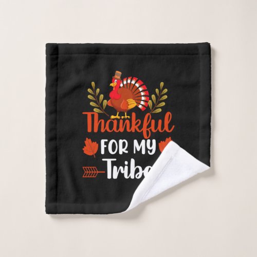 Thanksgiving Thankful For My Tribe Wash Cloth