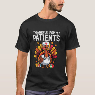 Thanksgiving Thankful for Patients Turkey Nurse Fa T-Shirt