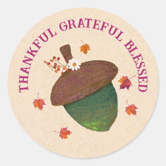 Thanksgiving Thankful Grateful Blessed Classic Round Sticker (Front)