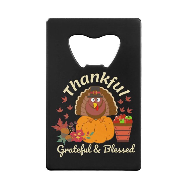 Thanksgiving Thankful Grateful & Blessed Credit Card Bottle Opener (Front)