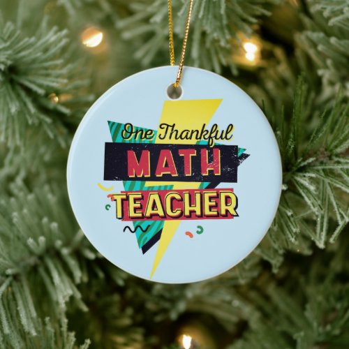 Thanksgiving Thankful Math Teacher Retro Ceramic Ornament