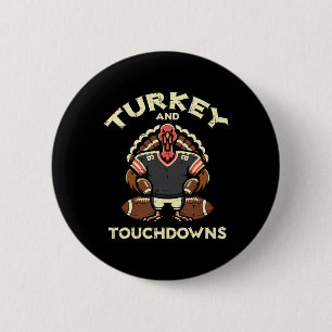 Thanksgiving Turkey And Touchdowns Football Men Bo Button