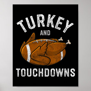 Thanksgiving Turkey And Touchdowns Football Men Bo Poster