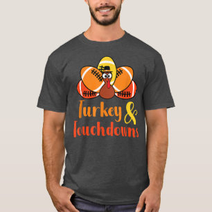 Thanksgiving Turkey And Touchdowns Funny Football T-Shirt