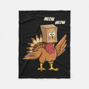 Thanksgiving Turkey Cat Meow Funny Men Women Thank Fleece Blanket
