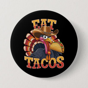 Thanksgiving Turkey Eat Tacos Funny Mexican Button