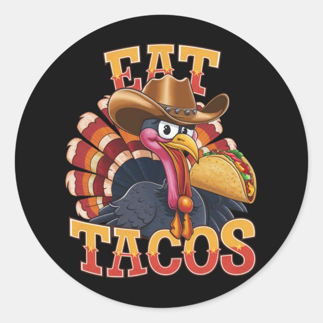 Thanksgiving Turkey Eat Tacos  Funny Mexican  Classic Round Sticker (Front)
