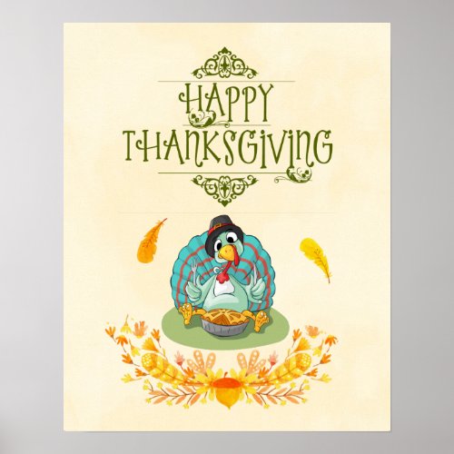 Thanksgiving Turkey Eating Pumpkin Pie Poster