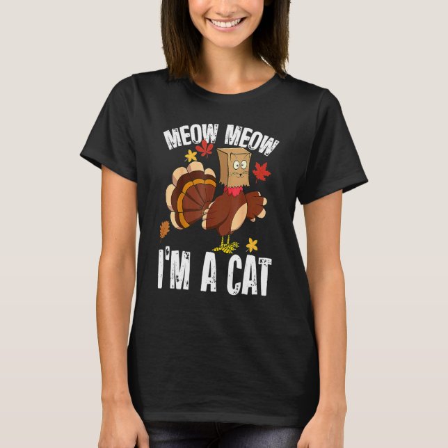 Thanksgiving  Turkey Fake Cat for Men Women T-Shirt (Front)