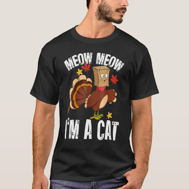 Thanksgiving  Turkey Fake Cat for Men Women T-Shirt (Front)