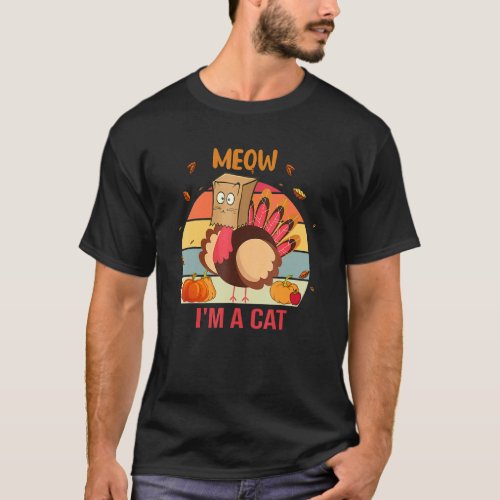 Thanksgiving  Turkey Fake Cat Retro Women Men Kids T_Shirt