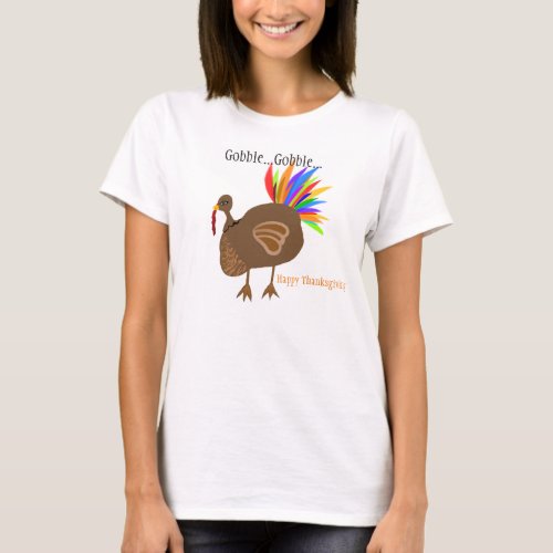 Thanksgiving Turkey Feathers Gobble Gobble T_Shirt